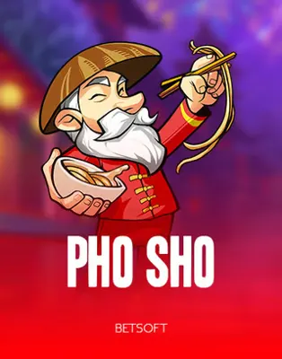 Pho Sho by Betsoft